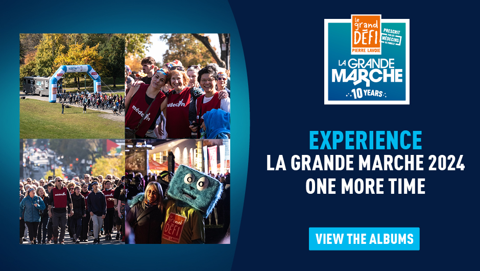 Everywhere in Quebec, join us at La Grande marche 2024